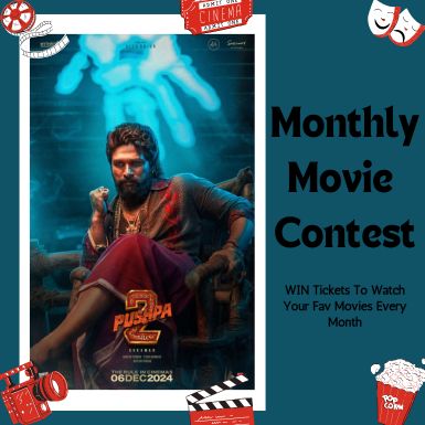 Monthly Movie Contest: Win “Pushpa 2” Tickets and Enjoy a Free Movie Night!