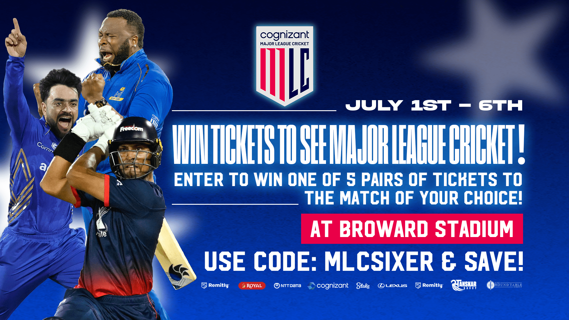 WIN FREE TICKETS TO MAJOR LEAGUE CRICKET 2025 – BROWARD COUNTY STADIUM • JULY 1–6, 2025