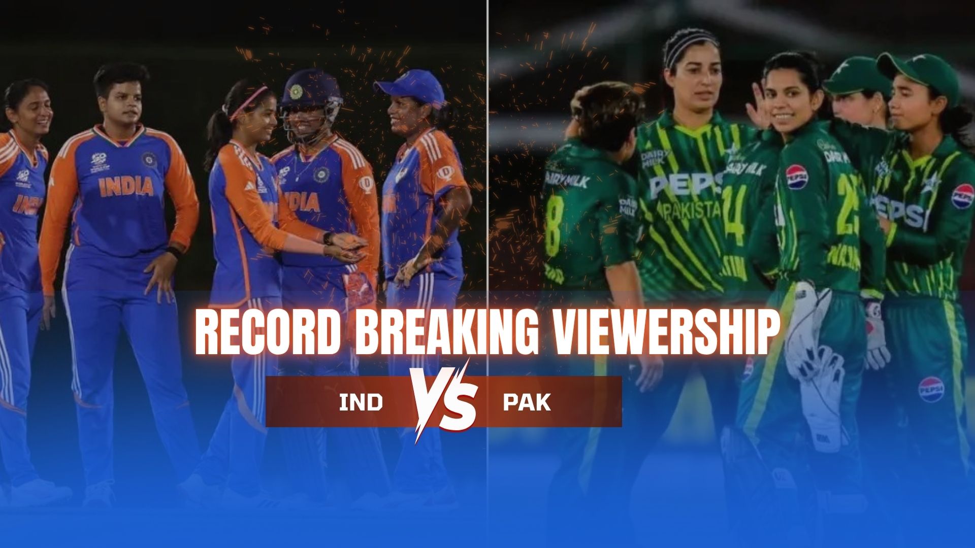 India Vs Pakistan Sets Global Viewership Record at Women’s Cricket World Cup 2025