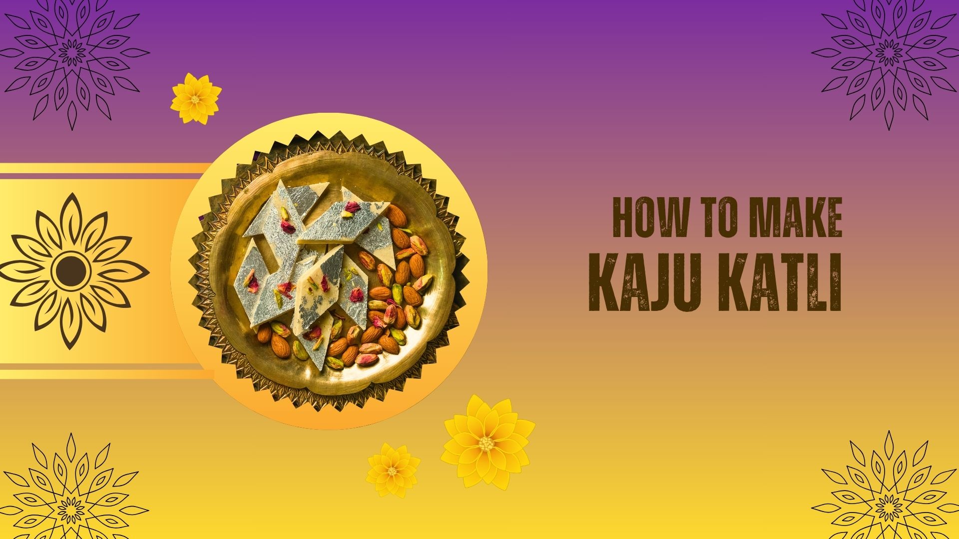 Kaju Katli Recipe You Will Want to Make Every Diwali 