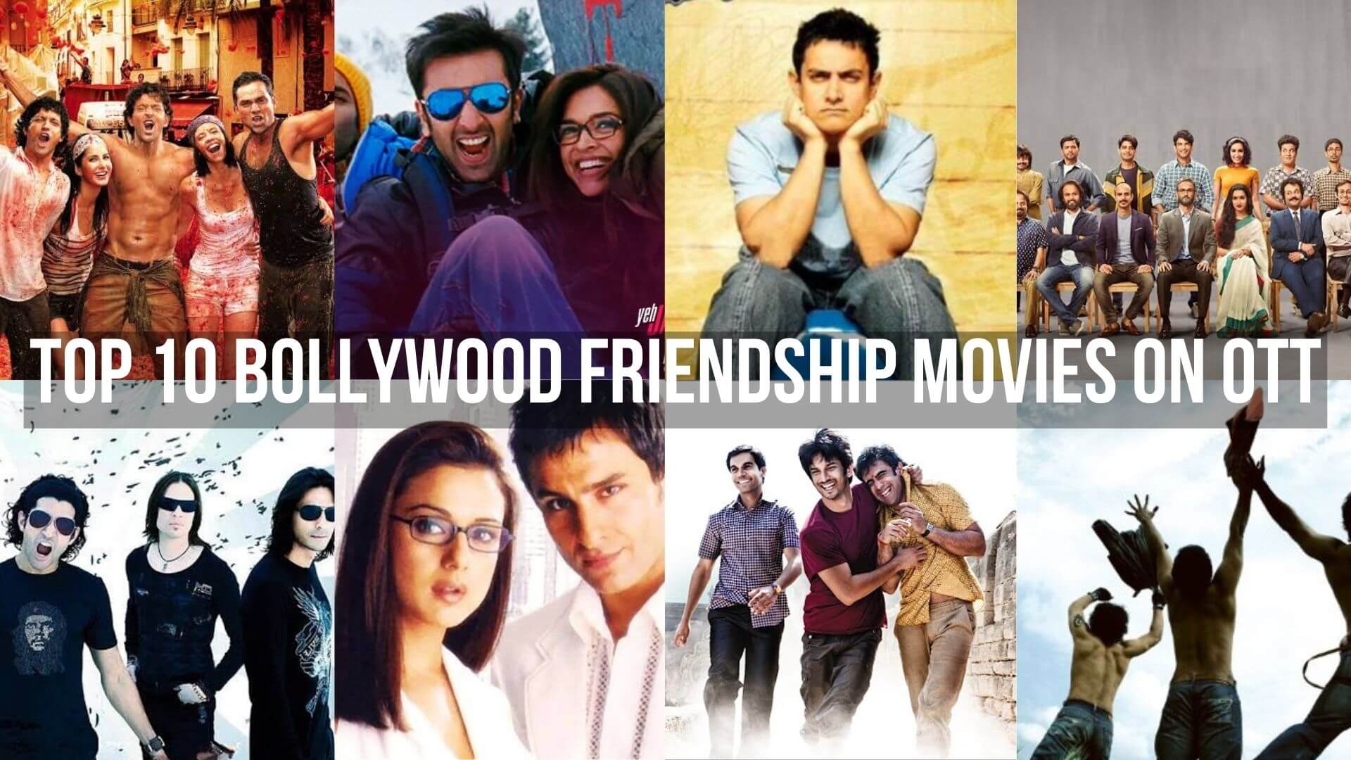 Top 10 Bollywood Friendship Movies on OTT to Watch This Holiday Season