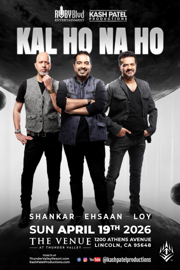 Shankar–Ehsaan–Loy “Kal Ho Na Ho” 2026 North American Tour Shankar Ehsaan Loy Thunder Valley Casino Resort Concert