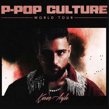 Karan Aujla Announces ‘P-Pop Culture’ Arena Tour Across Canada in 2026