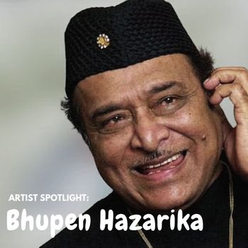 Bhupen Hazarika: The Voice Of Assam