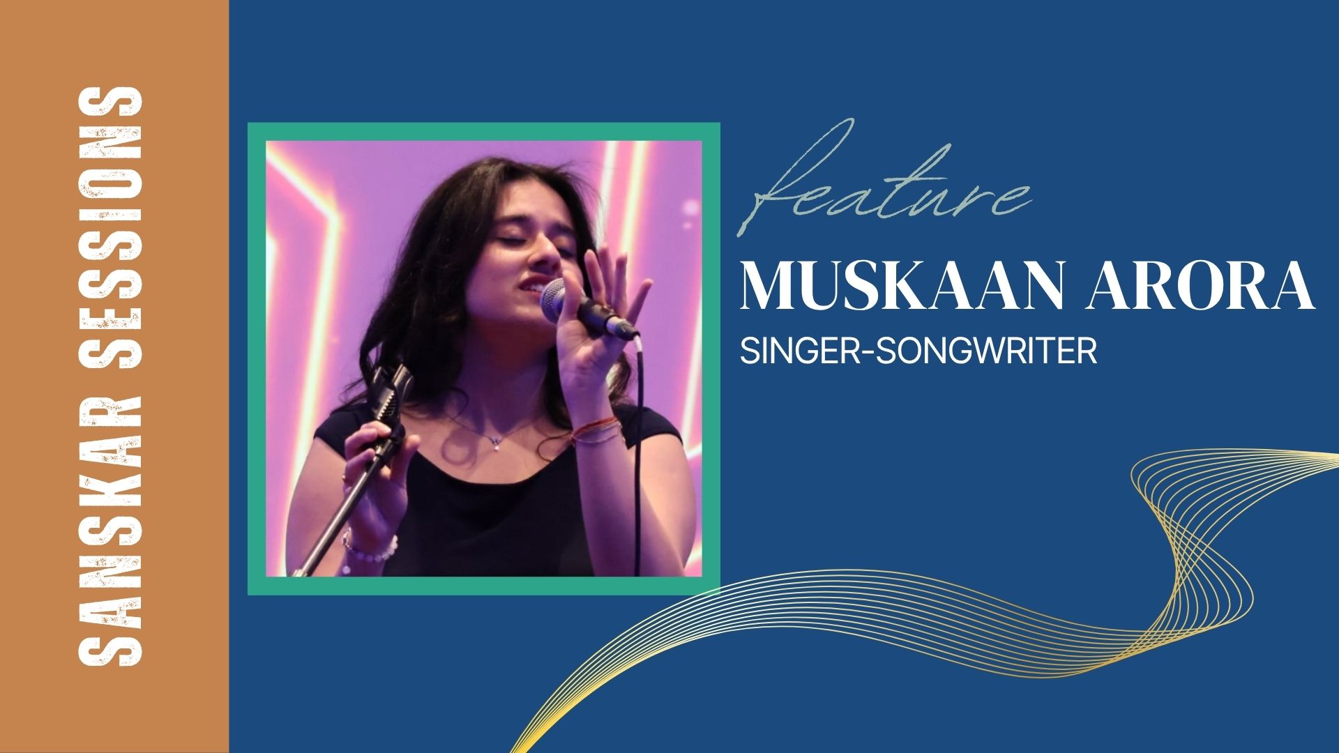 Muskaan Arora on Finding Her Voice and Growing as an Independent Artist
