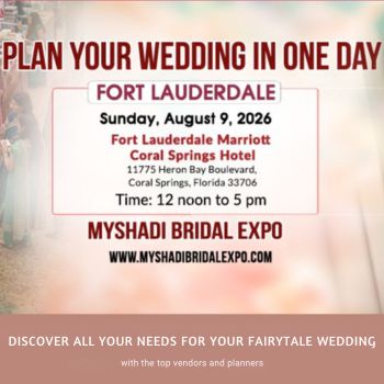 The MyShadi Bridal Expo Is Coming to South Florida