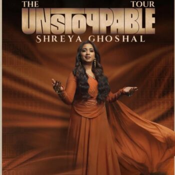 Shreya Ghoshal’s “The Unstoppable Tour”