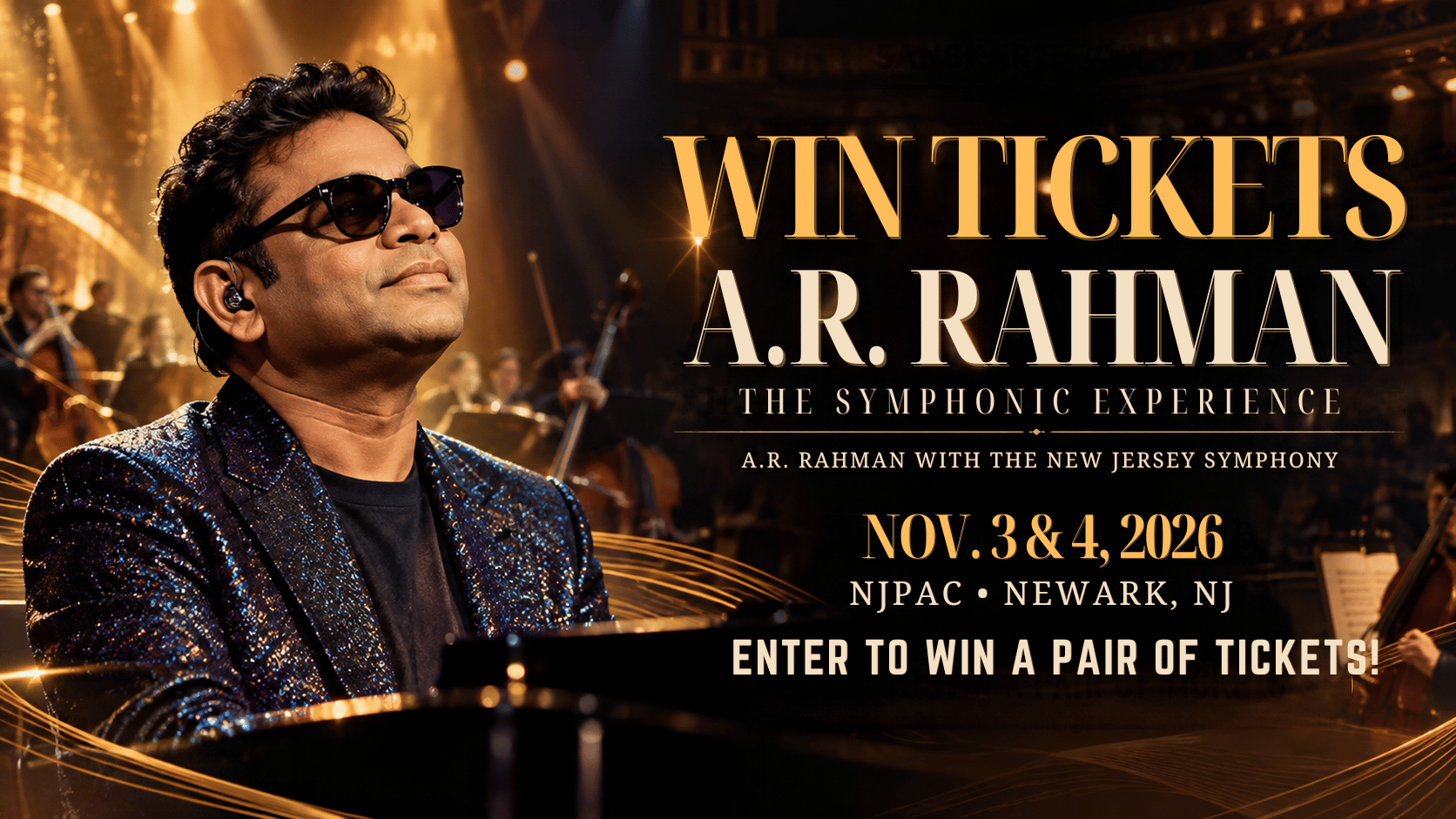 Win Tickets to A.R. Rahman’s “The Symphonic Experience” at NJPAC